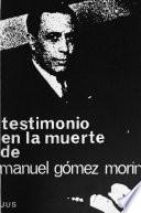 Testimonio en la muerte de Manuel Gómez Morín