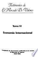 Testimonios de El Mercado de Valores: Economía internacional