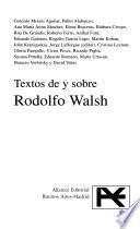 Textos de y sobre Rodolfo Walsh