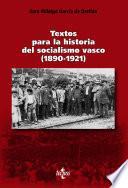 Textos para la historia del socialismo vasco (1890-1921)