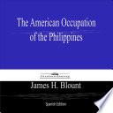 The American Occupation of the Philippines (Spanish Edition)
