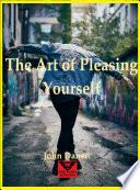 The art of pleasing yourself