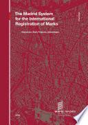 The Madrid System for the International Registration of Marks