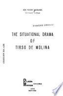 The Situational Drama of Tirso de Molina