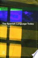 The Spanish Language Today