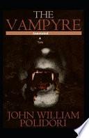 The Vampyre, A Tale Annotated
