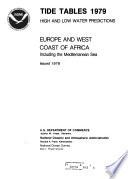 Tide Tables, High and Low Water Predictions, Europe and West Coast of Africa, Including the Mediterranean Sea