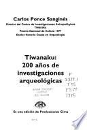 Tiwanaku, 200 años de investigaciones arqueológicas