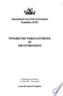 Towards the World Governing of the Environment
