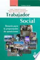Trabajador Social. Temario Para la Preparacion de Oposiciones. Volumen I: Trabajo Social. E-book