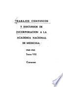 Trabajos científicos y discursos de incorporación a la Academia Nacional de Medicina: 1960-1965