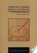 Tradición y mundo histórico en la filosofía de Nishida Kitarō 1930-1945