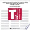 Transformaciones agrarias liberales en Andalucía Oriental: Almería, siglos XVIII-XIX