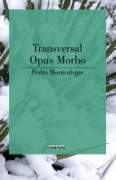 Transversal-Opus morbo