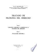 Tratado de filosofía del derecho: Concepto, método y fuentes de la filosofía del derecho. libro 1. Evolución histórica