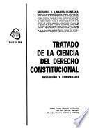Tratado de la ciencia del derecho constitucional: Parte especial. La libertad constitucional