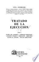 Tratado de la ejecución: Teoría del embargo, embargos especiales, acciones, buques y aeronaves, ejecución contra el estado, títulos ejecutivos
