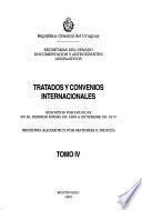 Tratados y convenios internacionales: Suscritos por Uruguay en el período enero de 1908 a diciembre de 1917