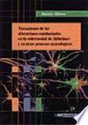 Tratamiento de las alteraciones conductuales en la enfermedad de Alzheimer y en otros procesos neurológicos