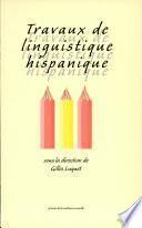 Travaux de linguistique hispanique