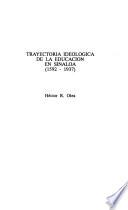 Trayectoria ideológica de la educación en Sinaloa (1592-1937)