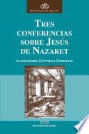 Tres conferencias sobre Jesús de Nazaret