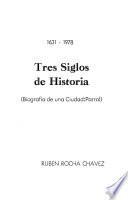 Tres siglos de história, 1631-1978