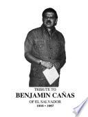 Tribute to Benjamin Cañas of El Salvador, 1933-1987