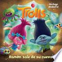 Trolls. Ramón Sale de Su Cueva / Out of Branch's Bunker (DreamWorks)