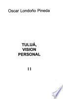 Tuluá, visión personal