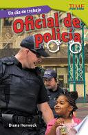 Un día de trabajo: Oficial de policía (All in a Day's Work: Poli...) Guided Reading 6-Pack