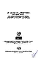 Un examen de la migración internacional en la Comunidad Andina basado en datos censales