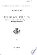 Un héroe inédito ; páginas nuevas de los sitios de Ciudad Rodrigo y de la Guerra de la Independencia