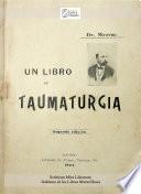 Un libro de Taumaturgia, maravillosos secretos de óptica, acústica, mecánica, hidrostática, catadrióptica, Fantasmagoria, Taumatropía, etc.
