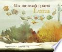 Un mensaje para Luna (Moon's Messenger)