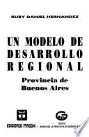Un modelo de desarrollo regional
