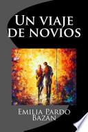 Un Viaje de Novios (Spanish Edition)