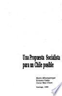 Una propuesta socialista para un Chile posible