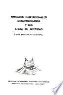 Unidades habitacionales mesoamericanas y sus áreas de actividad