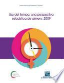 Uso del tiempo, una perspectiva estadística de género, 2009