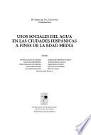 Usos sociales del agua en las ciudades hispánicas a fines de la Edad Media