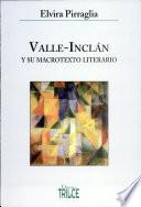 Valle-Inclán y su macrotexto literario
