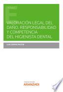 Valoración legal del daño. Responsabilidad y competencia del higienista dental