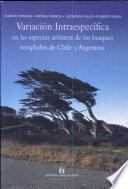 Variación intraespecífica en las especies arbóreas de los bosques templados de Chile y Argentina
