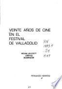 Veinte anõs de cine en el Festival de Valladolid