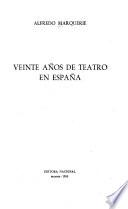 Veinte años de teatro en España
