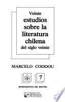 Veinte estudios sobre la literatura chilena del siglo veinte