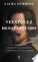 Velázquez desaparecido / The Vanishing Velazquez