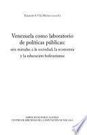 Venezuela como laboratorio de políticas públicas