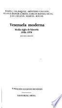 Venezuela moderna, medio siglo de historia, 1926-1976